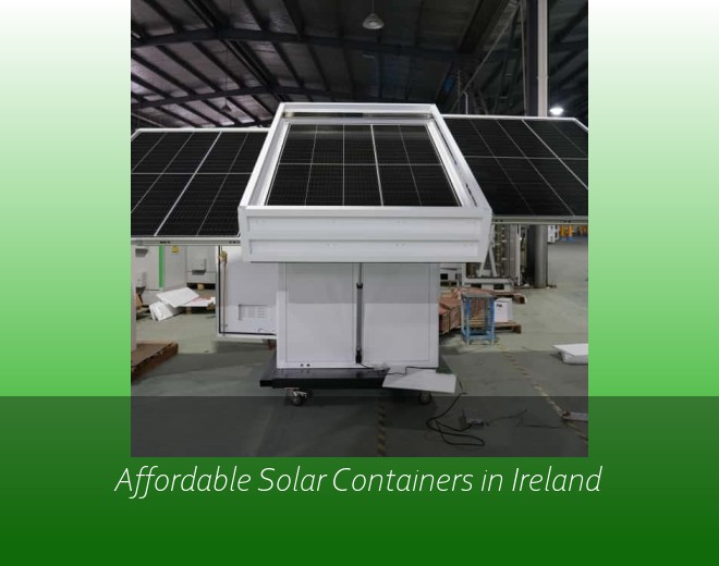 Affordable Solar Containers in Ireland